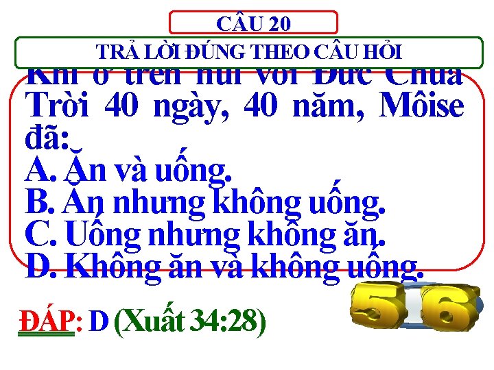 C U 20 TRẢ LỜI ĐÚNG THEO C U HỎI Khi ở trên núi