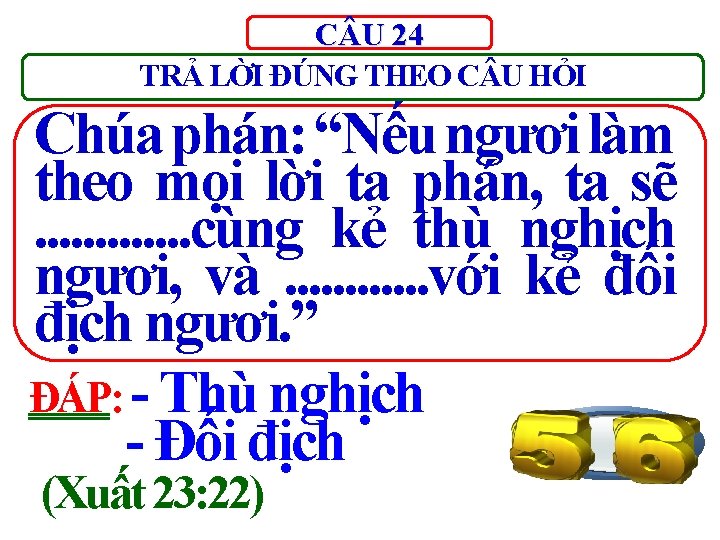 C U 24 TRẢ LỜI ĐÚNG THEO C U HỎI Chúa phán: “Nếu ngươi