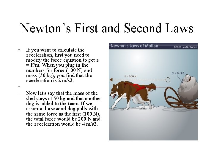 Newton’s First and Second Laws • • • If you want to calculate the Newton’s First and Second Laws • • • If you want to calculate the