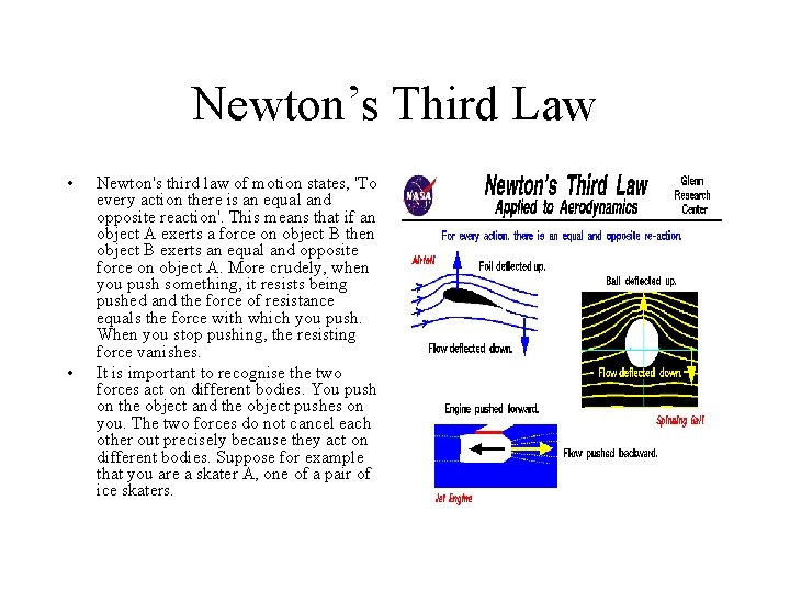 Newton’s Third Law • • Newton's third law of motion states, 'To every action Newton’s Third Law • • Newton's third law of motion states, 'To every action