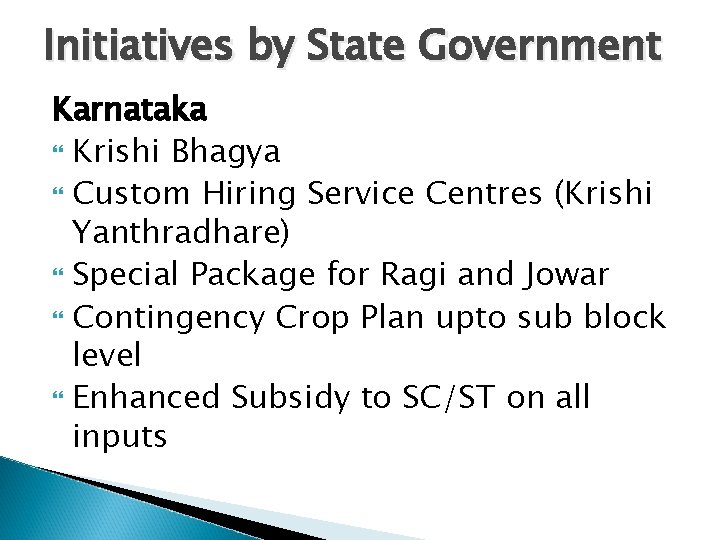 Initiatives by State Government Karnataka Krishi Bhagya Custom Hiring Service Centres (Krishi Yanthradhare) Special