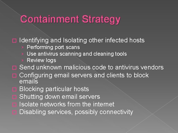 Containment Strategy � Identifying and Isolating other infected hosts › Performing port scans ›
