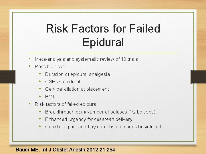 Risk Factors for Failed Epidural • Meta-analysis and systematic review of 13 trials •