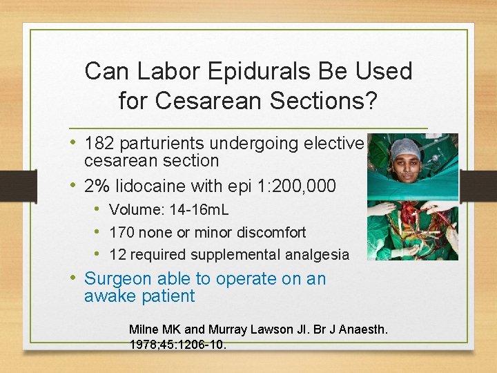 Can Labor Epidurals Be Used for Cesarean Sections? • 182 parturients undergoing elective cesarean
