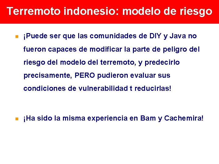 Terremoto indonesio: modelo de riesgo n ¡Puede ser que las comunidades de DIY y