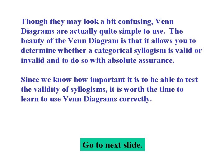 Though they may look a bit confusing, Venn Diagrams are actually quite simple to