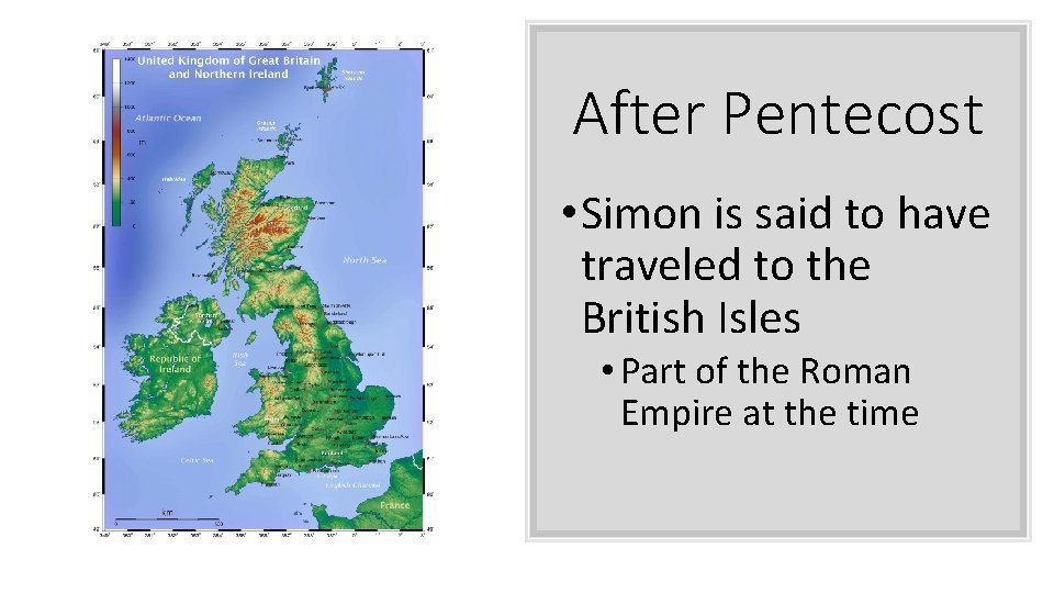 After Pentecost • Simon is said to have traveled to the British Isles •