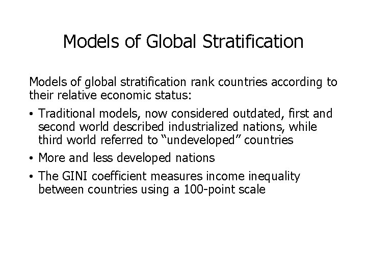 Models of Global Stratification Models of global stratification rank countries according to their relative