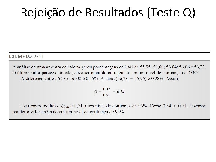 Rejeição de Resultados (Teste Q) 