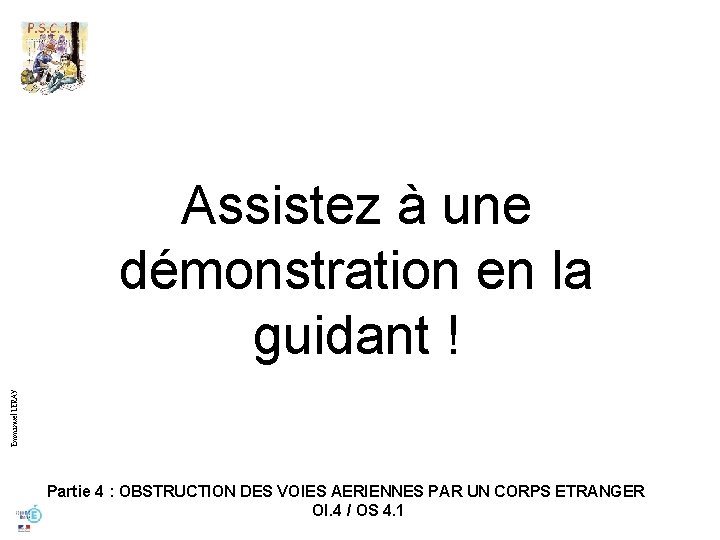 Emmanuel LERAY Assistez à une démonstration en la guidant ! Partie 4 : OBSTRUCTION