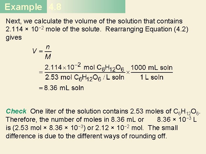 Example 4. 8 Next, we calculate the volume of the solution that contains 2. Example 4. 8 Next, we calculate the volume of the solution that contains 2.