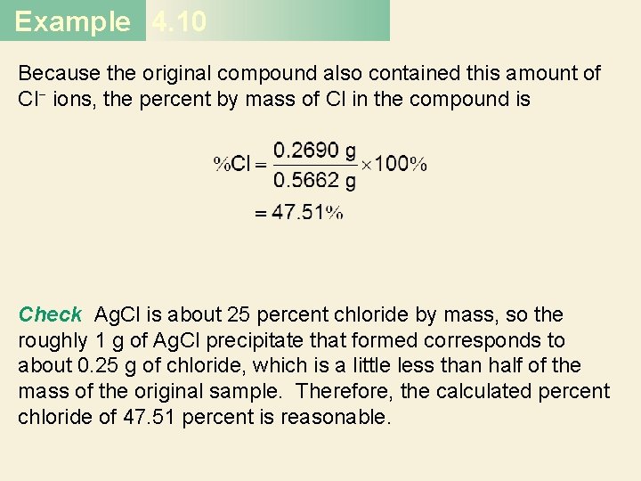 Example 4. 10 Because the original compound also contained this amount of Cl− ions,