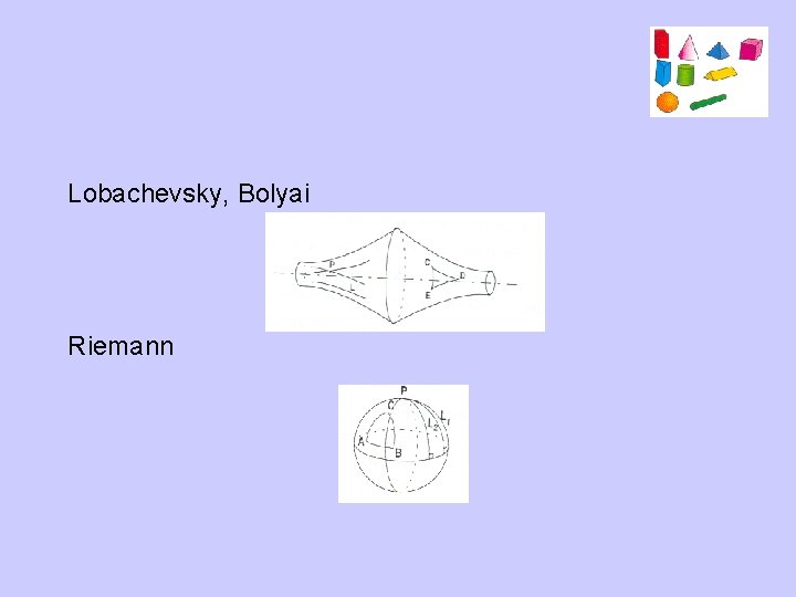 Lobachevsky, Bolyai Riemann 