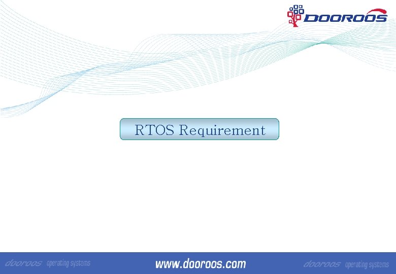 RTOS Requirement 