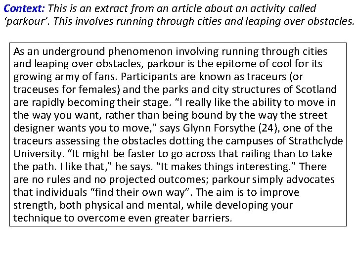 Context: This is an extract from an article about an activity called ‘parkour’. This