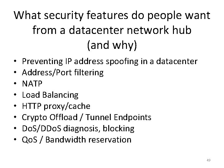 What security features do people want from a datacenter network hub (and why) •