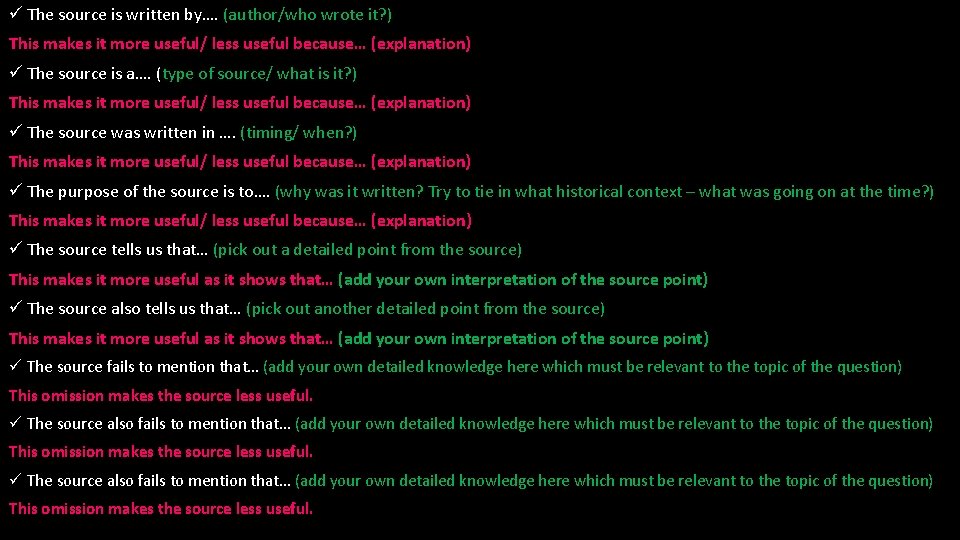 ü The source is written by…. (author/who wrote it? ) This makes it more ü The source is written by…. (author/who wrote it? ) This makes it more