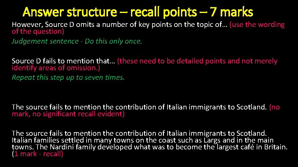 Answer structure – recall points – 7 marks However, Source D omits a number Answer structure – recall points – 7 marks However, Source D omits a number