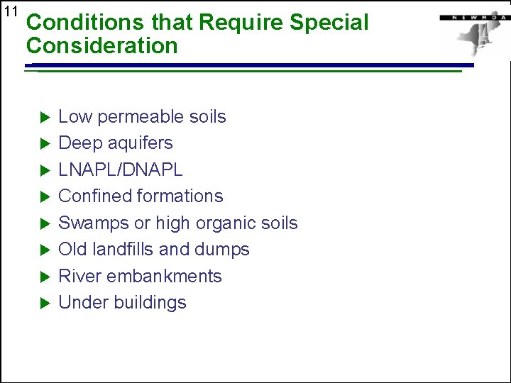 11 Conditions that Require Special Consideration u u u u Low permeable soils Deep