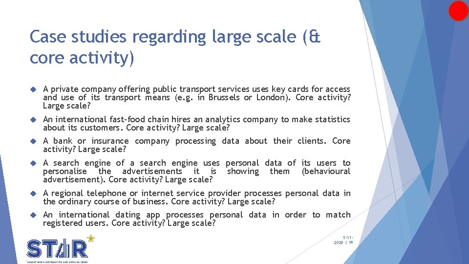 Case studies regarding large scale (& core activity) A private company offering public transport