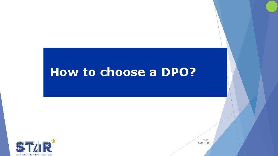 How to choose a DPO? 5 -112020 | 62 How to choose a DPO? 5 -112020 | 62