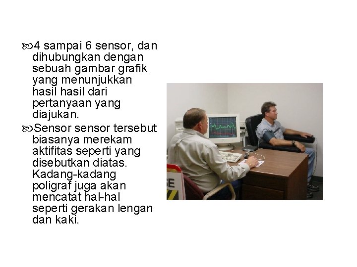  4 sampai 6 sensor, dan dihubungkan dengan sebuah gambar grafik yang menunjukkan hasil