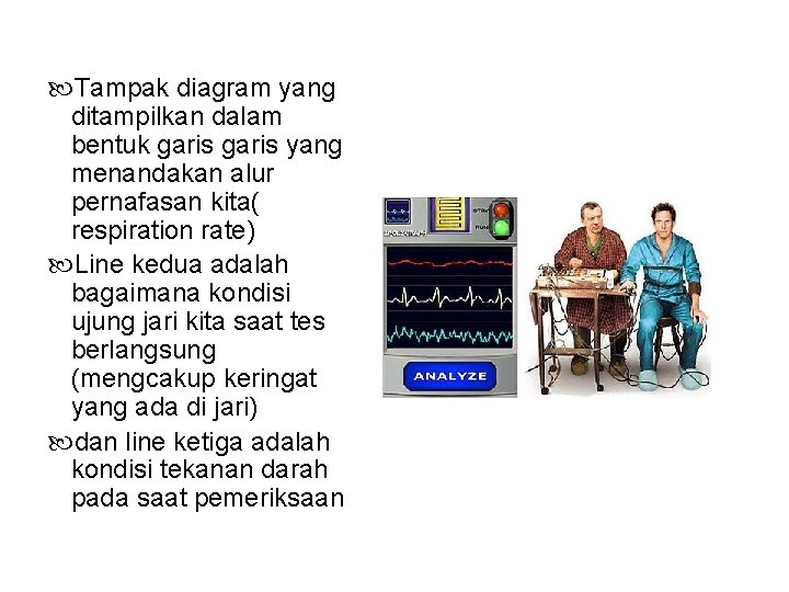  Tampak diagram yang ditampilkan dalam bentuk garis yang menandakan alur pernafasan kita( respiration