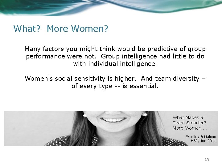 What? More Women? Many factors you might think would be predictive of group performance