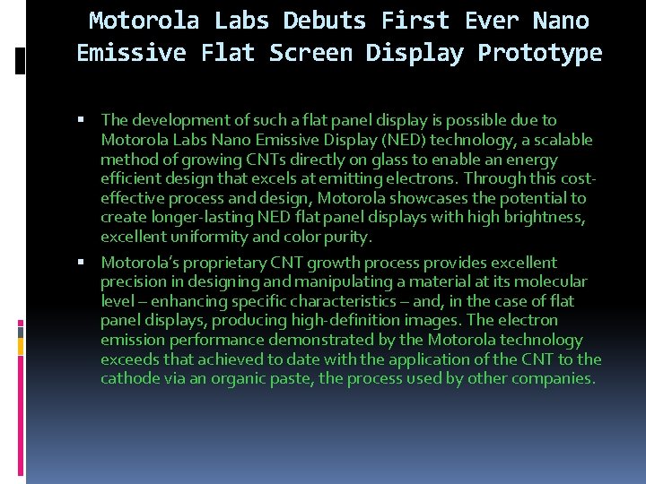 Motorola Labs Debuts First Ever Nano Emissive Flat Screen Display Prototype The development of