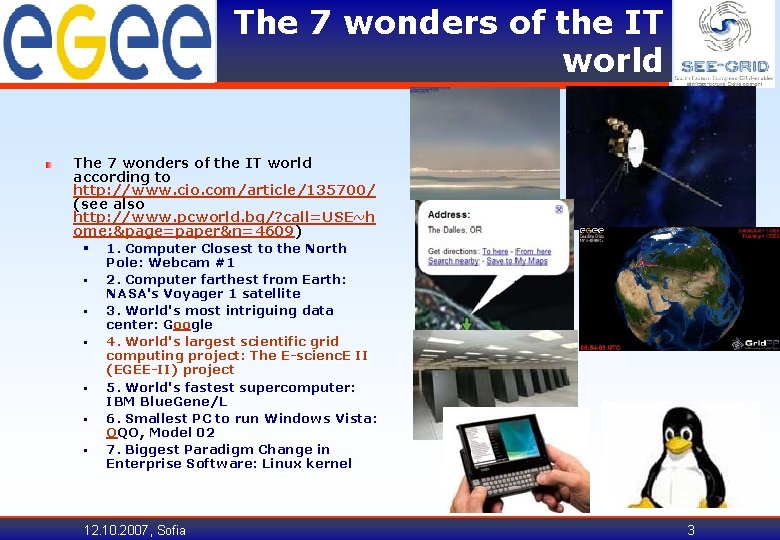 The 7 wonders of the IT world according to http: //www. cio. com/article/135700/ (see