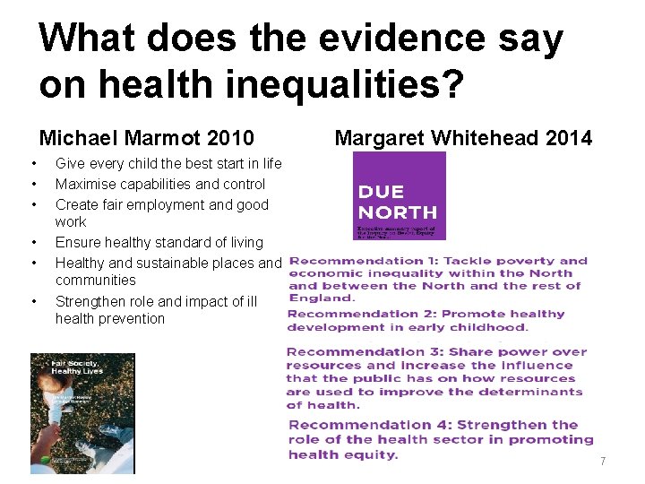 What does the evidence say on health inequalities? Michael Marmot 2010 • • • What does the evidence say on health inequalities? Michael Marmot 2010 • • •