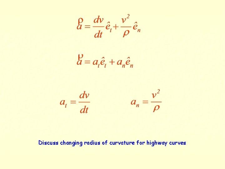 Discuss changing radius of curvature for highway curves 