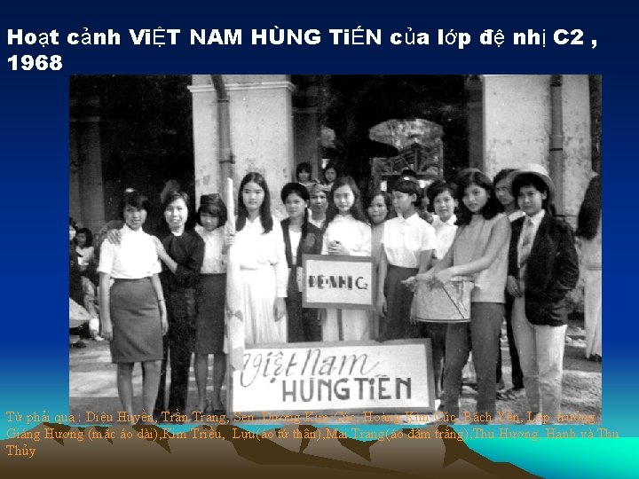 Hoạt cảnh ViỆT NAM HÙNG TiẾN của lớp đệ nhị C 2 , 1968