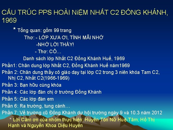 CẤU TRÚC PPS HOÀI NiỆM NHẤT C 2 ĐỒNG KHÁNH, 1969 * Tổng quan: