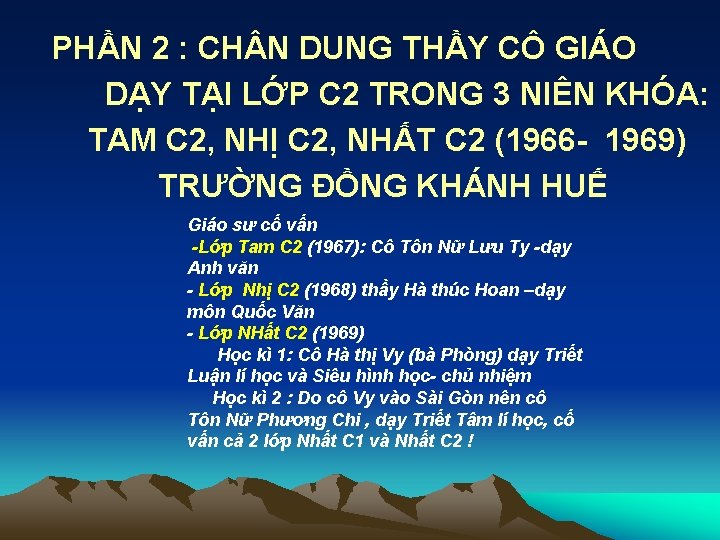  PHẦN 2 : CH N DUNG THẦY CÔ GIÁO DẠY TẠI LỚP C
