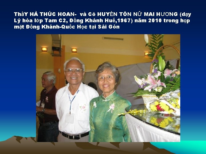 ThầY HÀ THÚC HOAN- và Cô HUYỀN TÔN NỮ MAI HƯƠNG (dạy Lý hóa