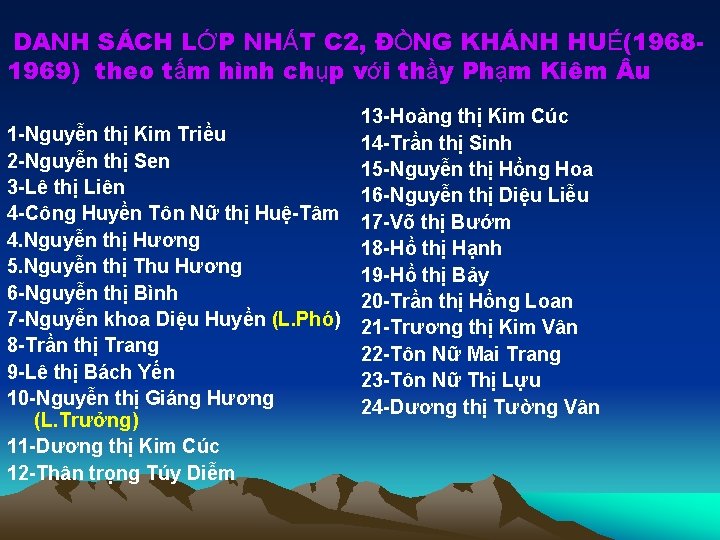 DANH SÁCH LỚP NHẤT C 2, ĐỒNG KHÁNH HUẾ(19681969) theo tấm hình chụp với