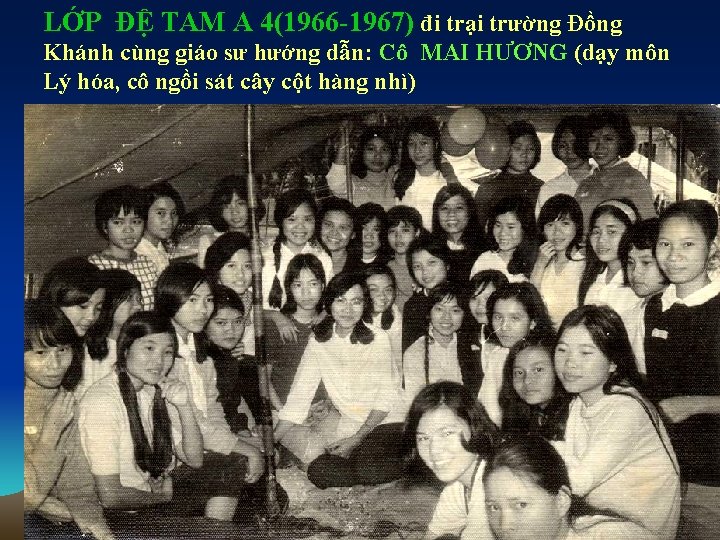 LỚP ĐỆ TAM A 4(1966 -1967) đi trại trường Đồng Khánh cùng giáo sư