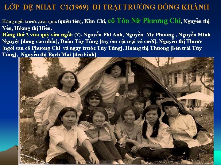 LỚP ĐỆ NHẤT C 1(1969) ĐI TRẠI TRƯỜNG ĐỒNG KHÁNH Hàng ngồi trước ,