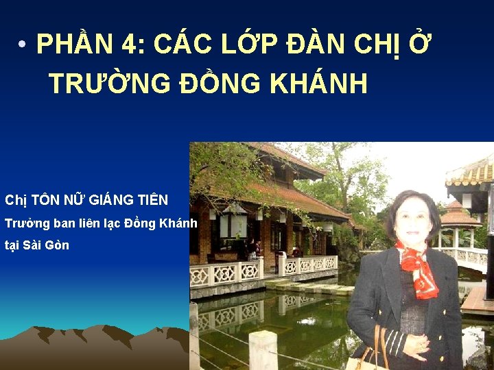  • PHẦN 4: CÁC LỚP ĐÀN CHỊ Ở TRƯỜNG ĐỒNG KHÁNH Chị TÔN