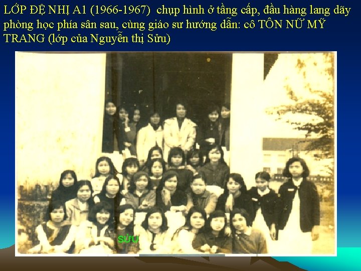 LỚP ĐỆ NHỊ A 1 (1966 -1967) chụp hình ở tầng cấp, đầu hàng