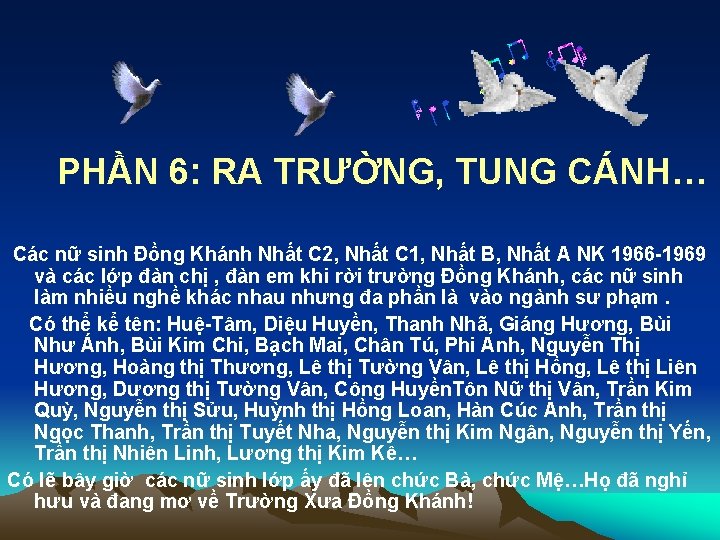 PHẦN 6: RA TRƯỜNG, TUNG CÁNH… Các nữ sinh Đồng Khánh Nhất C 2,