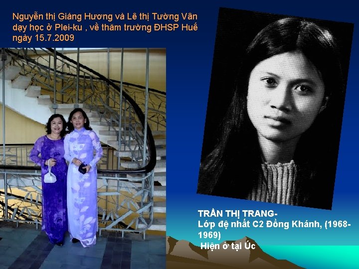 Nguyễn thị Giáng Hương và Lê thị Tường Vân dạy học ở Plei-ku ,