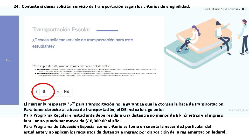 24. Conteste si desea solicitar servicio de transportación según los criterios de elegibilidad. El