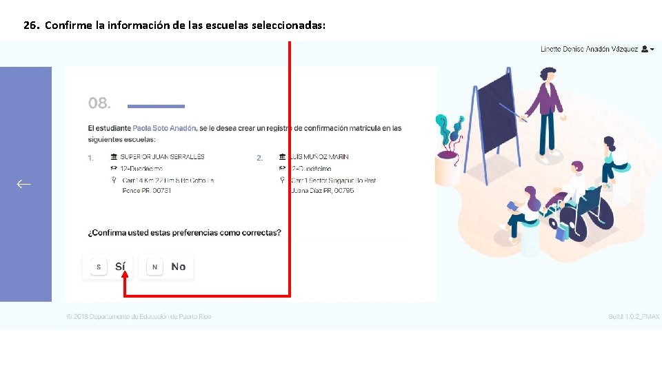 26. Confirme la información de las escuelas seleccionadas: 