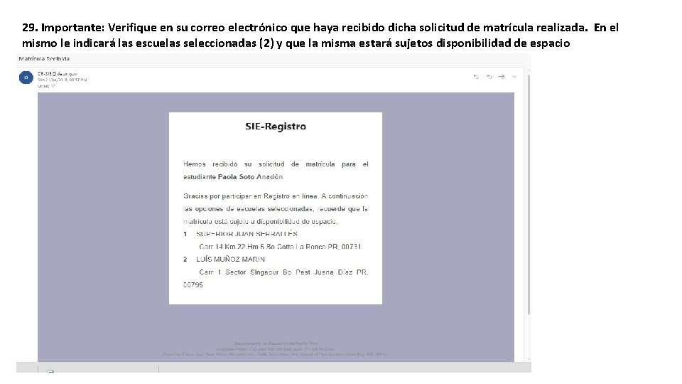 29. Importante: Verifique en su correo electrónico que haya recibido dicha solicitud de matrícula