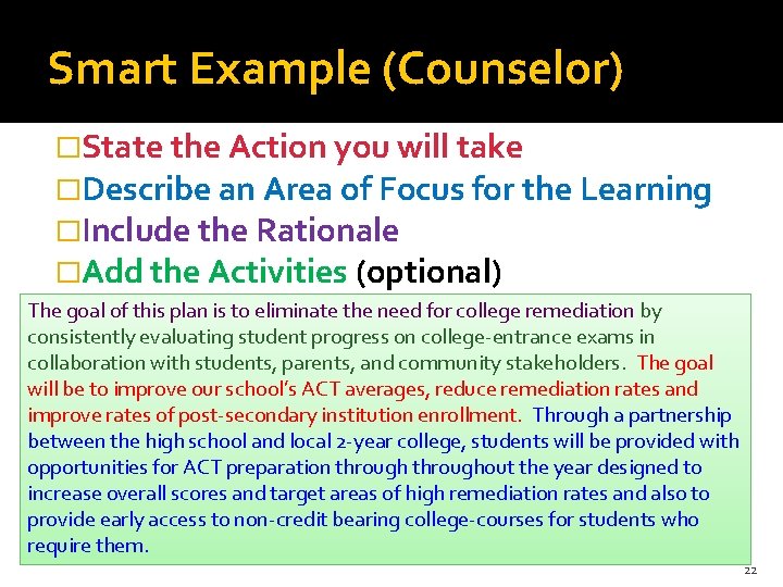 Smart Example (Counselor) �State the Action you will take �Describe an Area of Focus