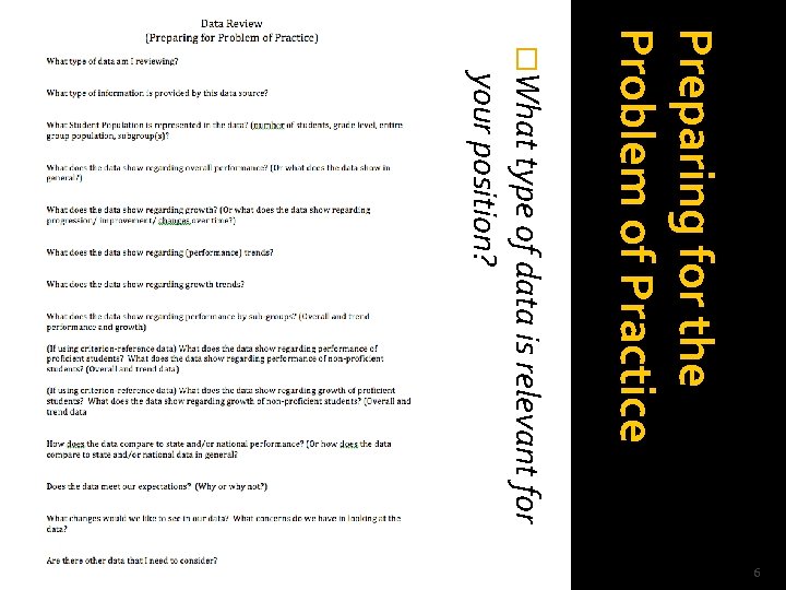 Preparing for the Problem of Practice �What type of data is relevant for your