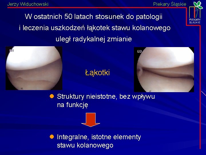 Jerzy Widuchowski Piekary Śląskie W ostatnich 50 latach stosunek do patologii i leczenia uszkodzeń