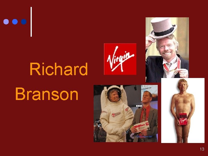  Richard Branson 13 